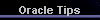  Oracle Tips 