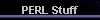  PERL Stuff 