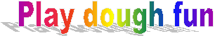 Play dough fun